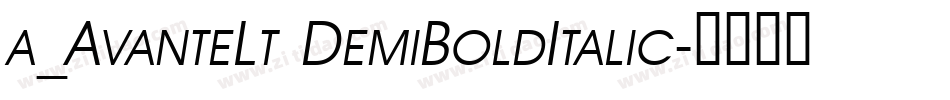 a_AvanteLt DemiBoldItalic字体转换